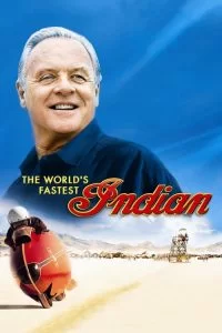 دانلود فیلم سریعترین سرخپوست دنیا 2005 The Worlds Fastest Indian با دوبله فارسی