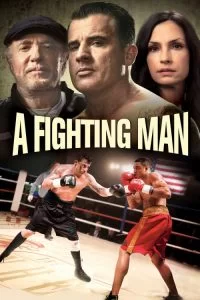 دانلود فیلم مبارزه گر A Fighting Man 2014 با دوبله فارسی