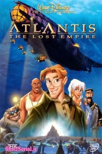 دانلود انیمیشن آتلانتیس ۱ : سرزمین گمشده Atlantis: The Lost Empire 2001 با دوبله فارسی