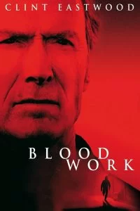 دانلود فیلم شغل پلید Blood Work 2002 با دوبله فارسی