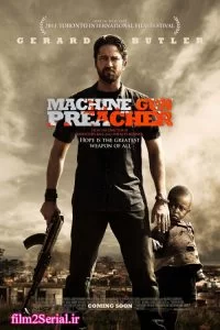 دانلود فیلم جنگجوی صلح Machine Gun Preacher 2011 با دوبله فارسی
