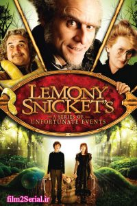 دانلود فیلم ماجراهای ناگوار A Series of Unfortunate Events 2004 زیرنویس فارسی چسبیده