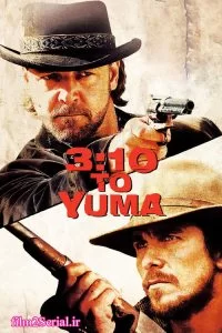 دانلود فیلم 3.10 به یوما 3.10 to Yuma 2007 زیرنویس فارسی چسبیده
