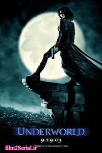 دانلود فیلم دنیای مردگان Underworld 2003 با دوبله فارسی