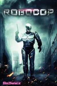 دانلود فیلم پلیس اهنی 1987 RoboCop با دوبله فارسی