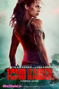 دانلود فیلم تامب رایدر Tomb Raider 2018 زیرنویس فارسی چسبیده