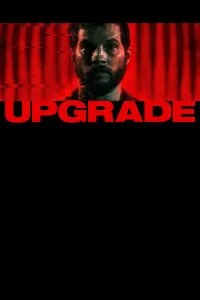 دانلود فیلم ارتقا Upgrade 2018