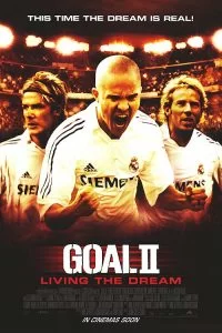 دانلود فیلم گل 2: زندگی در رویا Goal II: Living the Dream 2007 با دوبله فارسی