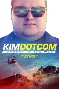 دانلود  مستند کیم داتکام: گرفتار در وب Kim Dotcom: Caught in the Web 2017