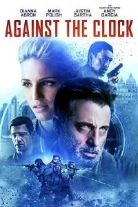 دانلود فیلم در مقابل ساعت Against the Clock 2019