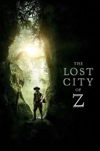 دانلود فیلم The Lost City of Z 2016 با دوبله فارسی