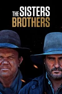 دانلود فیلم برادران سیسترز The Sisters Brothers] 2018] + دوبله ✅