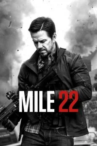 دانلود فیلم مایل 22 Mile 22 2018 زیرنویس فارسی چسبیده