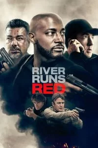 دانلود فیلم رودخانه قرمز میشود River Runs Red 2018 با دوبله فارسی