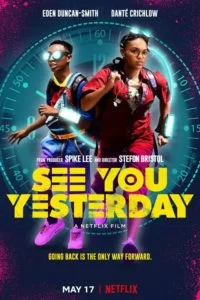 فیلم See You Yesterday 2019