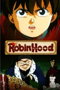 دانلود سریال انیمیشن کماندار نوجوان Robin Hood’s Big Adventure 1990 با دوبله فارسی