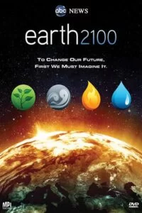 دانلود مستند Earth 2100 2009 با دوبله فارسی