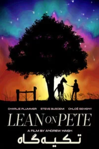 دانلود فیلم Lean on Pete 2017 با دوبله فارسی