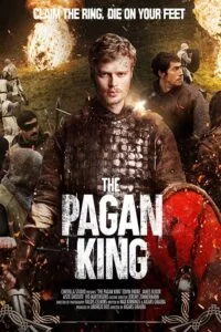 دانلود فیلم The Pagan King: The Battle of Death 2018 با دوبله فارسی