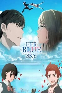 دانلود انیمیشن Her Blue Sky 2019