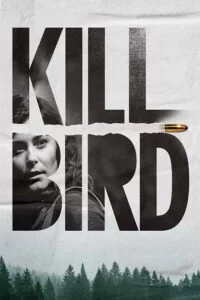 دانلود فیلم Killbird 2019 با دوبله فارسی