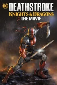 دانلود فیلم دث استروک – شوالیه ها و اژدها Deathstroke – Knights & Dragons – The Movie 2020 دوبله فارسی