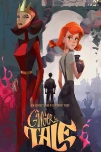 دانلود انیمیشن داستان زنجبیل Ginger’s Tale 2020 با دوبله فارسی