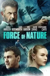 دانلود فیلم Force of Nature 2020 با دوبله فارسی