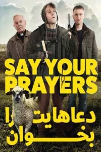 دانلود فیلم Say Your Prayers 2020