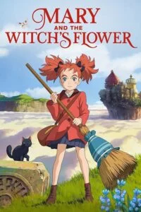 دانلود انیمیشن Mary and the Witch’s Flower 2017 با دوبله فارسی