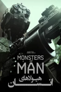 دانلود فیلم هیولاهای انسان Monsters of Man 2022 زیرنویس فارسی چسبیده