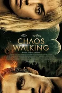 دانلود فیلم آشوب مدام Chaos Walking 2021 با دوبله فارسی