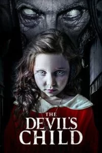 دانلود فیلم The Devil’s Child 2021