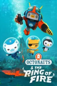 دانلود انیمیشن اختانوردها: حلقه آتش Octonauts: The Ring of Fire 2021 با دوبله فارسی