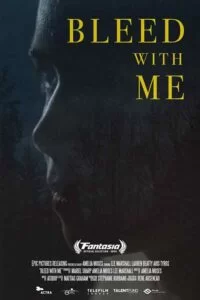 دانلود فیلم با من خونریزی کن Bleed with Me 2020