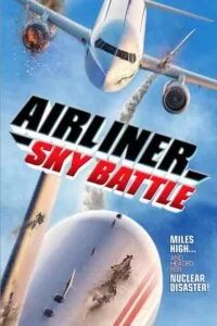 دانلود فیلم نبرد هواپیمای مسافربری Airliner Sky Battle 2020