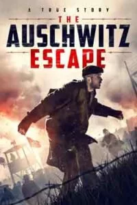 دانلود فیلم گزارش آشویتس The Auschwitz Report 2021