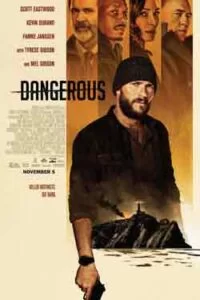 دانلود فیلم خطرناک Dangerous 2021 با دوبله فارسی