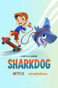 دانلود انیمیشن سریالی شارک‌داگ Sharkdog 2021 با دوبله فارسی