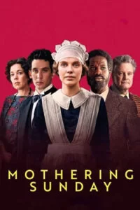 دانلود فیلم یکشنبه مادرانگی Mothering Sunday 2021