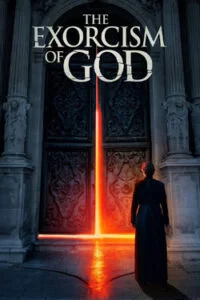 دانلود فیلم جن گیری خدا The Exorcism of God 2021