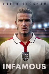 دانلود مستند دیوید بکام: بدنام David Beckham: Infamous 2022