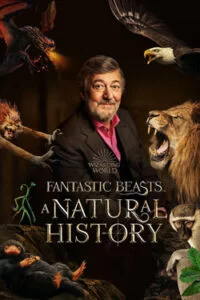 دانلود مستند جانواران شگفت انگیز Fantastic Beasts: A Natural History 2022
