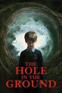 دانلود فیلم حفره ای در زمین The Hole in the Ground 2019 زیرنویس فارسی چسبیده