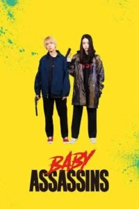 دانلود فیلم بچه قاتلان Baby Assassins 2021
