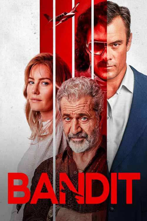 دانلود فیلم Bandit 2022 با لینک مستقیم فیلم2سریال