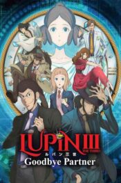 دانلود فیلم لوپین سوم - خداحافظ شریک Lupin III - Goodbye Partner 2019 زیرنویس فارسی چسبیده