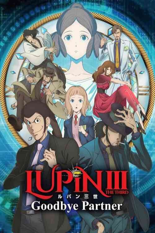 دانلود فیلم لوپین سوم - خداحافظ شریک Lupin III - Goodbye Partner 2019 زیرنویس فارسی چسبیده