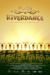 دانلود انیمیشن ریوردنس-ماجراجویی به شکل انیمیشن Riverdance-The Animated Adventure 2021 زیرنویس فارسی چسبیده