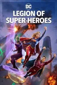 دانلود انیمیشن گروه ابرقهرمانان Legion of Super Heroes 2023 دوبله فارسی